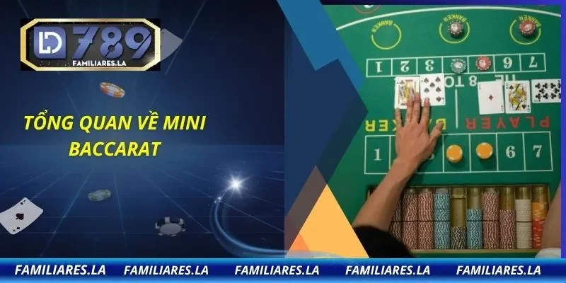 Tổng quan về mini baccarat